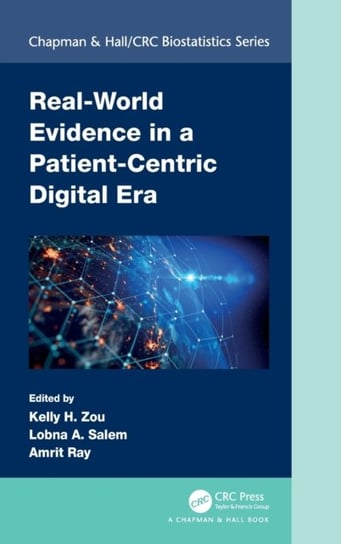 Real-World Evidence in a Patient-Centric Digital Era Kelly H. Zou