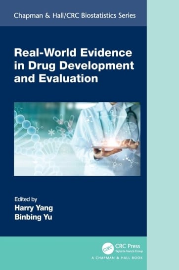 Real-World Evidence in Drug Development and Evaluation Harry Yang