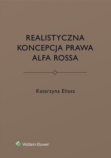 Realistyczna koncepcja prawa Alfa Rossa Eliasz Katarzyna