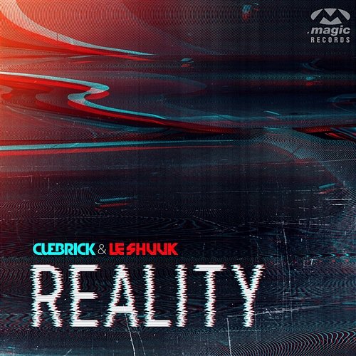 Reality Cuebrick & Le Shuuk