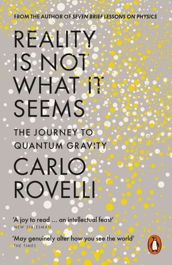 Reality is Not What it Seems Rovelli Carlo