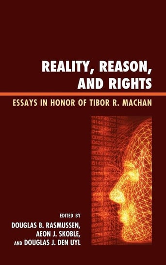 Reality, Reason, and Rights Rowman & Littlefield Publishing Group Inc