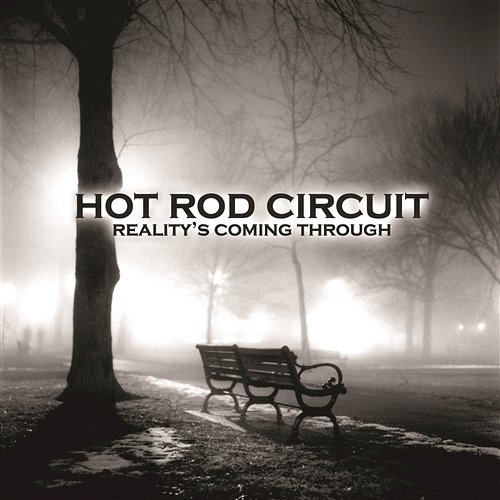 Reality's Coming Through Hot Rod Circuit