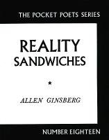 Reality Sandwiches: 1953-1960 Ginsberg Allen