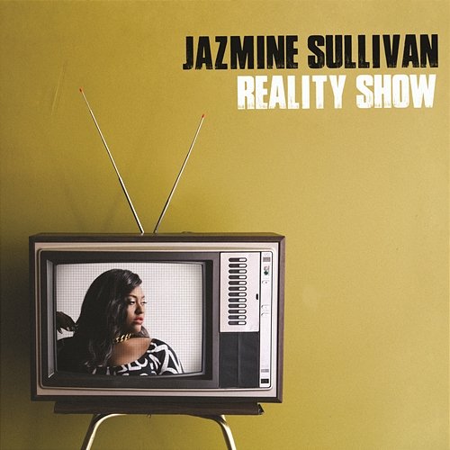 Reality Show Jazmine Sullivan