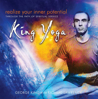 Realize Your Inner Potential George King