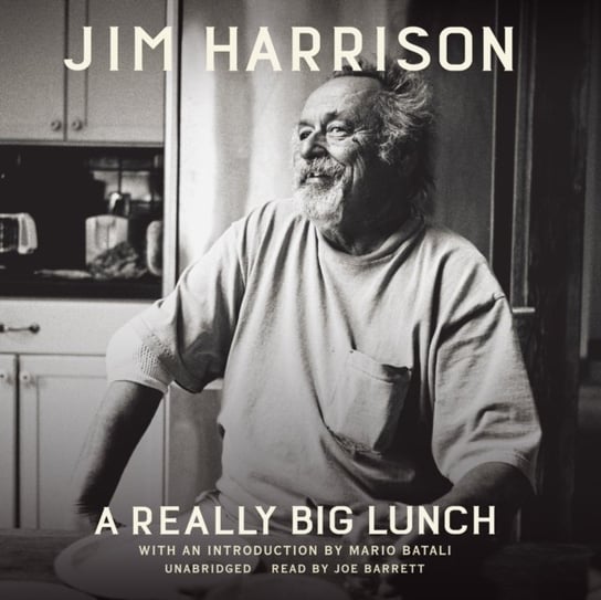 Really Big Lunch Batali Mario, Harrison Jim