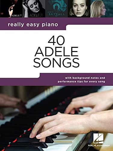 Really Easy Piano. 40 Adele Songs Opracowanie zbiorowe