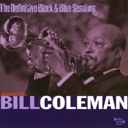 Really I Do Coleman Bill