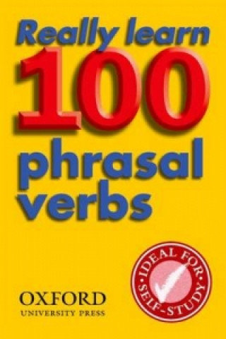 Really Learn 100 Phrasal Verbs Parkinson D.