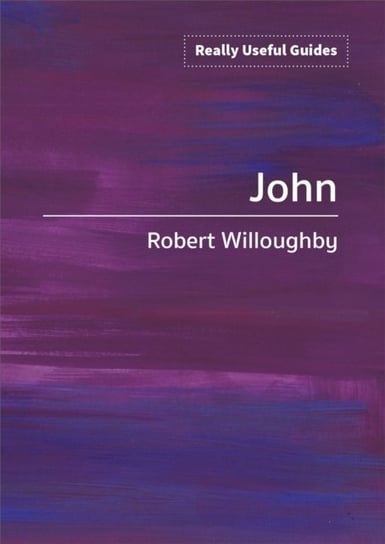 Really Useful Guides: John Willoughby Robert