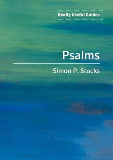 Really Useful Guides: Psalms - Simon Stocks | Książka W Empik