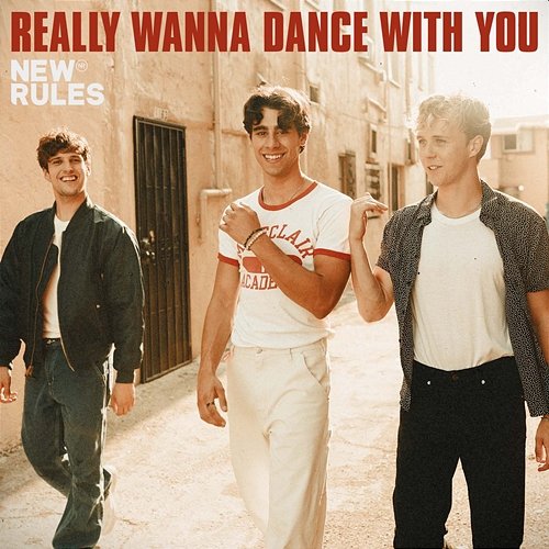 Really Wanna Dance With You New Rules