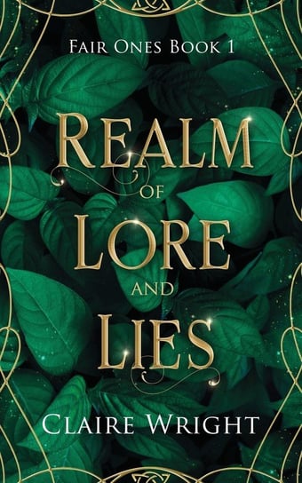 Realm of Lore and Lies Leannan Press