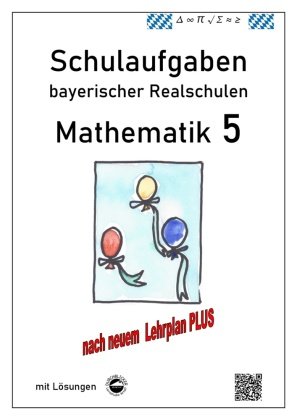 Realschule - Mathematik 5 Schulaufgaben Bayerischer Realschulen Nach ...