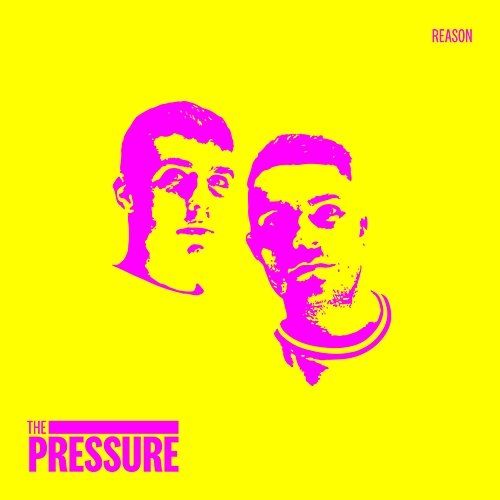 Reason The Pressure