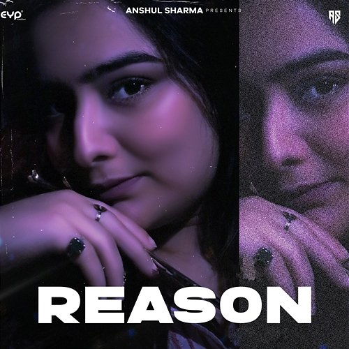 Reason Anchal Rana & Anshul Sharma