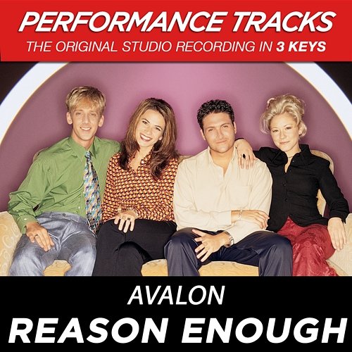 Reason Enough Avalon