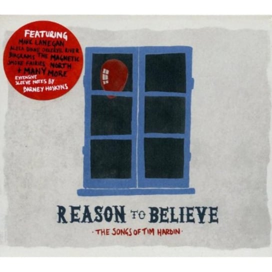 Reason To Believe: The Songs Of Tim Hardin Various Artists
