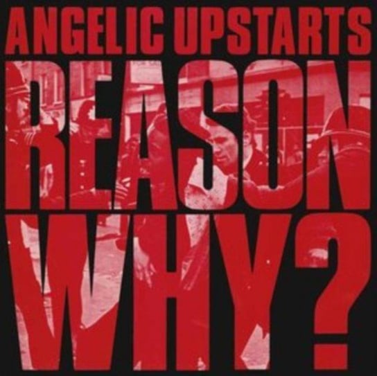Reason Why?, płyta winylowa Angelic Upstarts