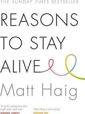 Reasons to Stay Alive Haig Matt