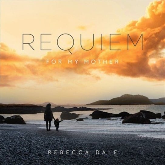 Rebecca Dale: Requiem for My Mother Decca Records