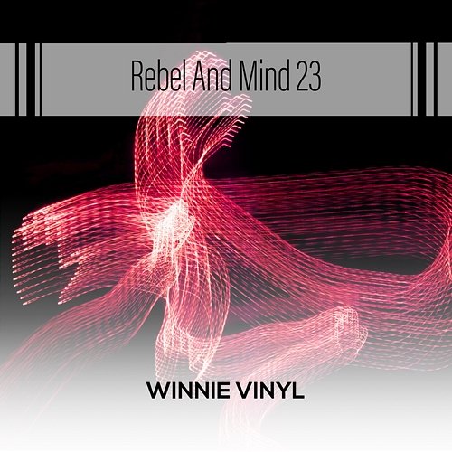 Rebel And Mind 23 Winnie Vinyl