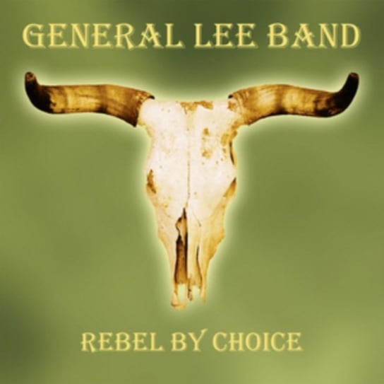 Rebel By Choice General Lee Band