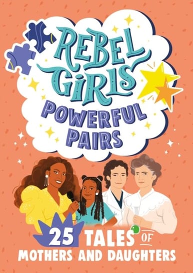 Rebel Girls Powerful Pairs Opracowanie zbiorowe