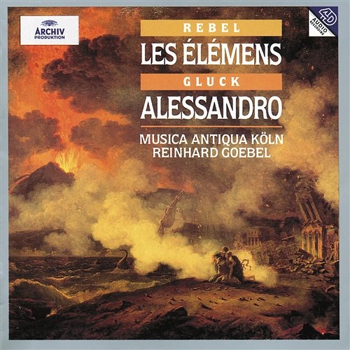 Rebel: Les Élémens / Telemann: Sonata e-Moll / Gluck: Alessandro Musica Antiqua Köln, Reinhard Goebel