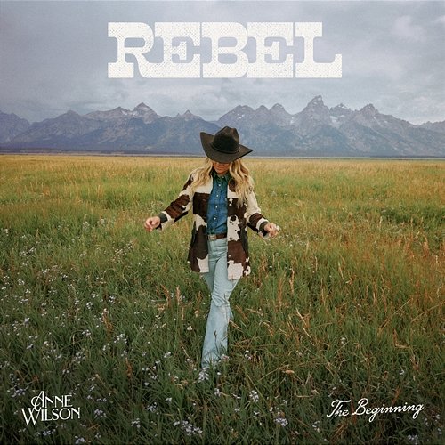 REBEL (The Beginning) Anne Wilson