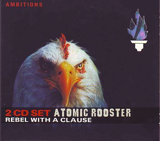 Rebel With A Clause Atomic Rooster