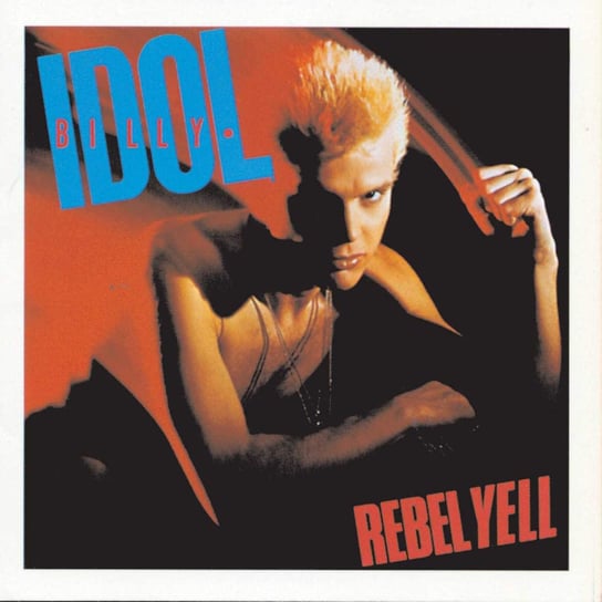 Rebel Yell Expanded (Edition Remastered) Billy Idol