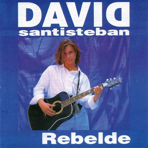 Rebelde David Santisteban