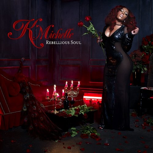 Rebellious Soul K. Michelle