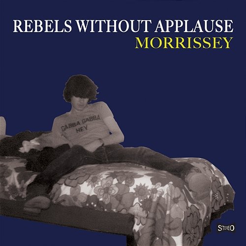 Rebels Without Applause Morrissey