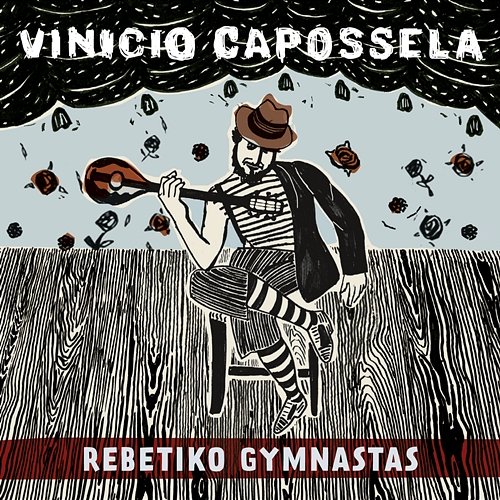 Rebetiko Gymnastas Vinicio Capossela