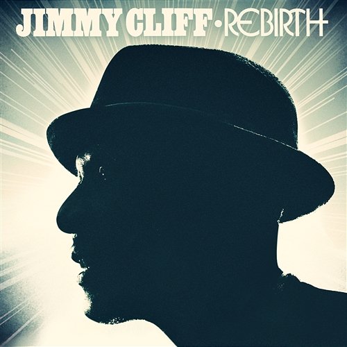 Rebirth Jimmy Cliff