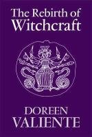 Rebirth of Witchcraft Valiente Doreen