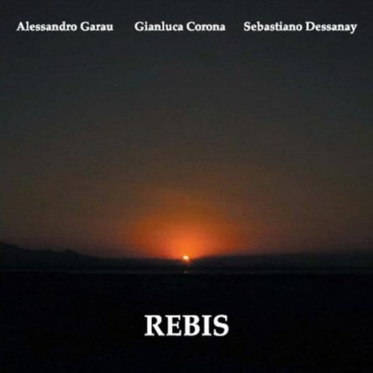 Rebis Garau Alessandro, Corona Gianluca, Dessanay Sebastiano