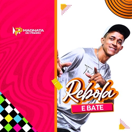 Rebola e Bate Magnata do Piseiro