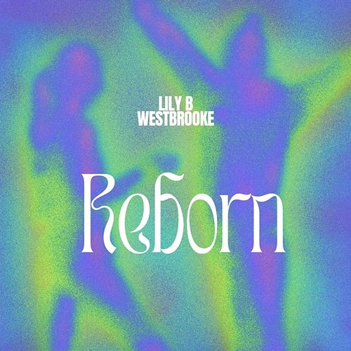REBORN Lily B, Westbrooke