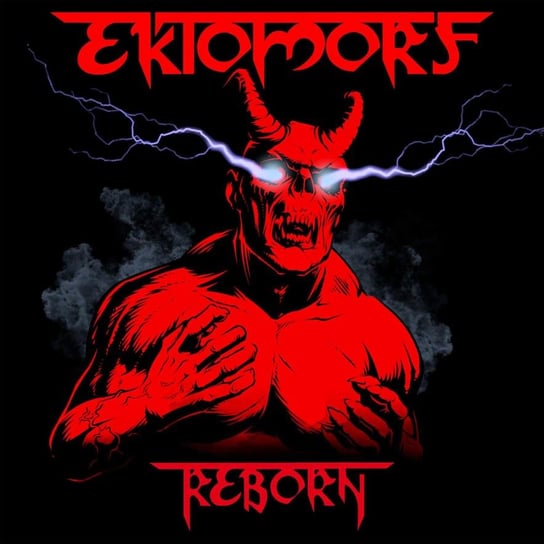 Reborn (Limited Edition) Ektomorf