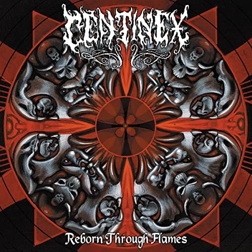 Reborn Through Flames Centinex