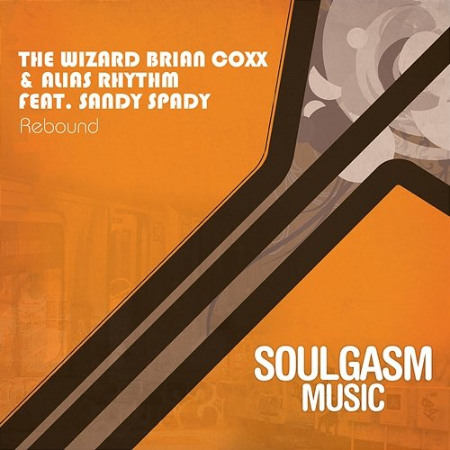 Rebound The Wizard Brian Coxx, Alias Rhythm, Sandy Spady