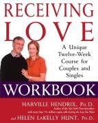Receiving Love Workbook Hunt Helen, Hendrix Harville