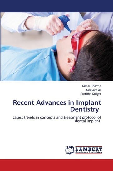 Recent Advances in Implant Dentistry Sharma Mansi