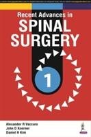 Recent Advances in Spinal Surgery Vaccaro Alexander, Koerner John D., Kim David H.