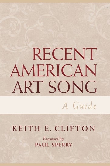 Recent American Art Song Clifton Keith E.