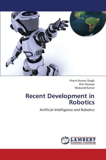 Recent Development in Robotics Singh Pravin Kumar